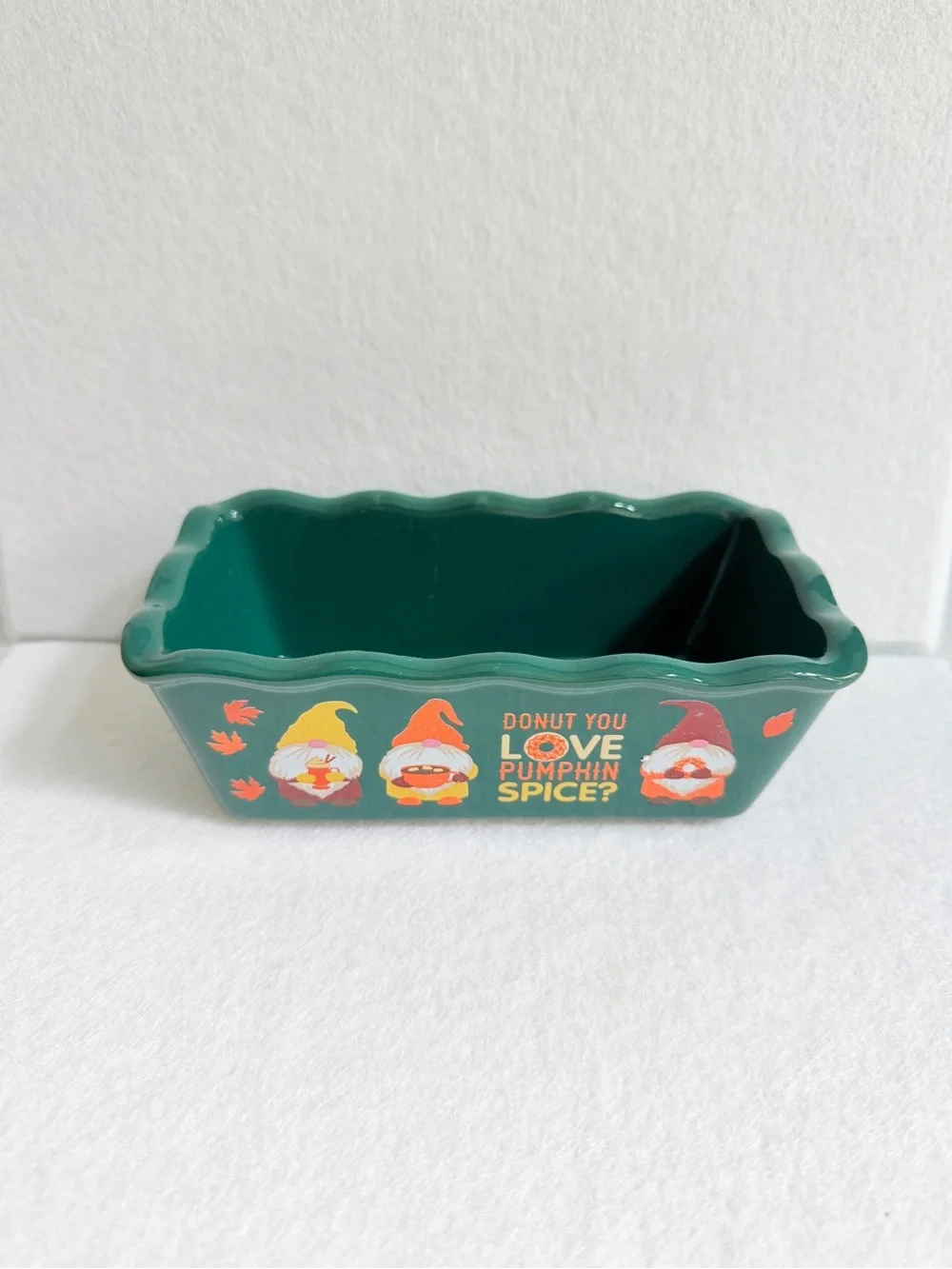 Nantucket mini loaf pan Fall Gnomes Donut You Love Pumpkin Spice Stoneware green